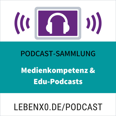 Medienkompetenz und Edu-Podcasts