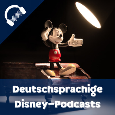 Deutschsprachige Disney Podcasts