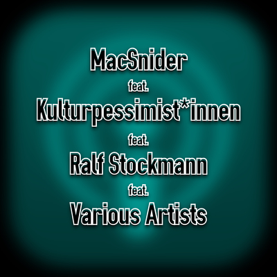 MacSnider feat. Kultpess. feat Ralf Stockmann