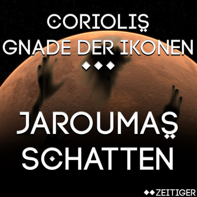 Coriolis - Jaroumas Schatten