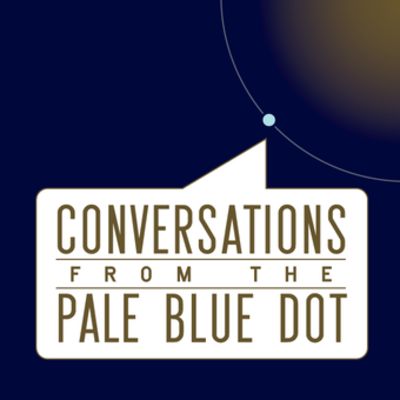 Conversations from the Pale Blue Dot