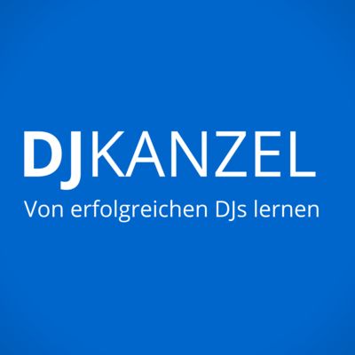 DJ Kanzel | Von erfolgreichen Deejays lernen | DJ-Interviews über Auflegen und DJing mit Discjockey-Kollegen