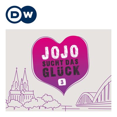 Jojo sucht das Glück 3 | Deutsch lernen | Deutsche Welle