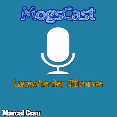 Podcast – MogsCast