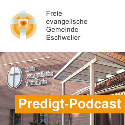 Predigten – Freie evangelische Gemeinde Eschweiler