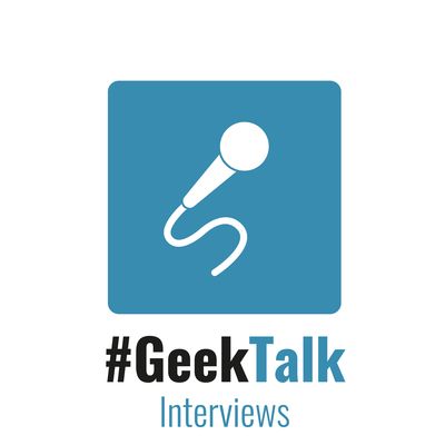 #GeekTalk Podcast - Interviews