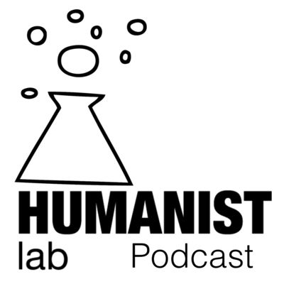 Humanist Lab Humanist Lab Podcast