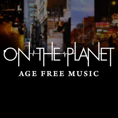 ON THE PLANET -AGE FREE MUSIC-