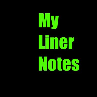 My Liner Notes Podcast