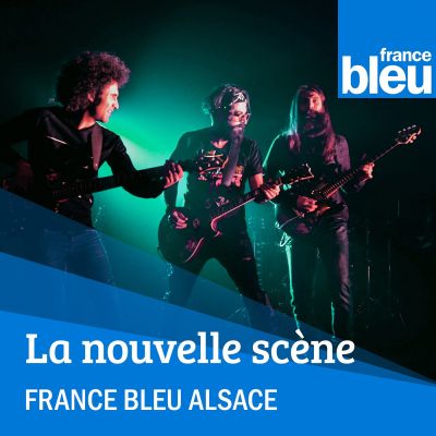 La nouvelle scène France Bleu Alsace