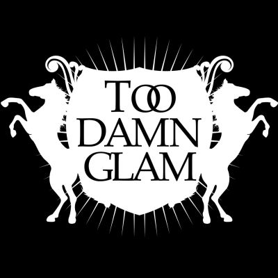 Too Damn Glam Podcast