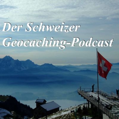 Der Schweizer Geocaching Podcast