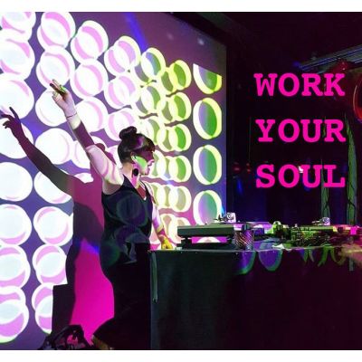 Work Your Soul