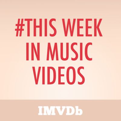 This Week In Music Videos