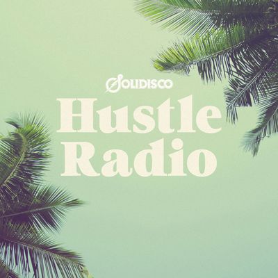 Solidisco Presents Hustle Radio
