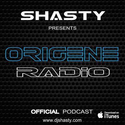 Shasty presents - ORIGENE radio