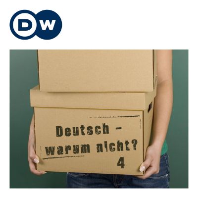 Deutsch - warum nicht? |  الجزء الرابع | تعلم الألمانية  |  Deutsche Welle