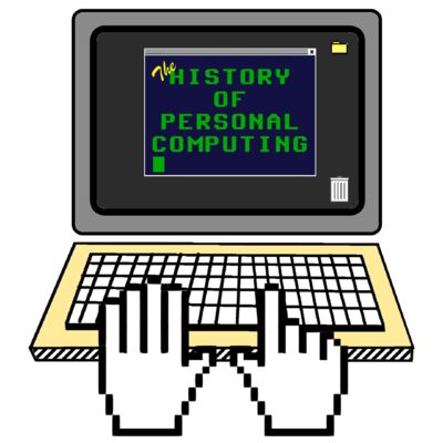 The History of Personal Computing