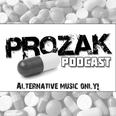 Prozak Podcast