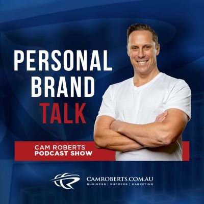 PERSONAL BRAND TALK Cam Roberts Podcast Show