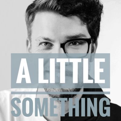 A Little Something. Ein Podcast über Musik.
