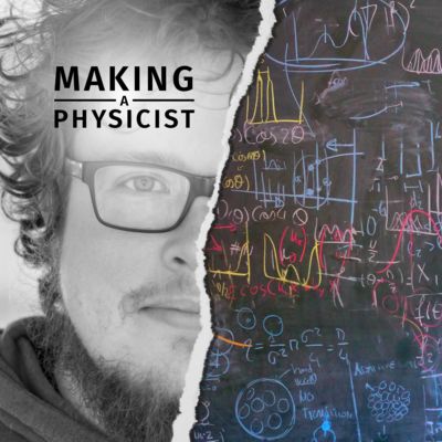 Making a Physicist