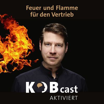KOBcast | Mit Hybrid Selling mehr zu höheren Preisen an verblüffte Geschäftskunden verkaufen