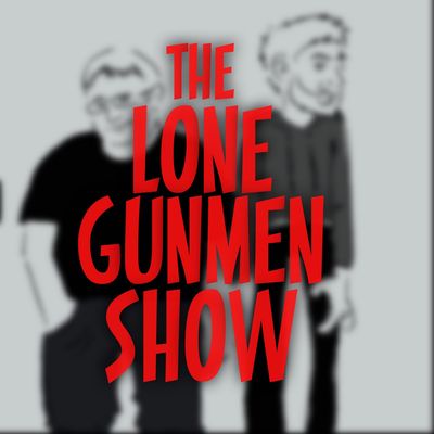 The Lone Gunmen Show