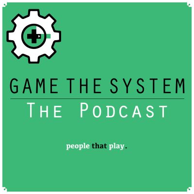 Game the System Podcast