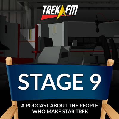 Stage Nine: A Podcast about the People Who Make Star Trek