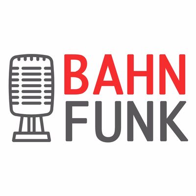 Bahnfunk – Der Bahn-Podcast