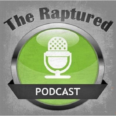 TheRaptured's podcast