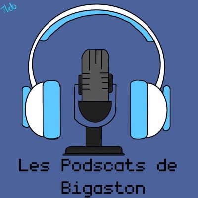 Podcasts de Bigaston