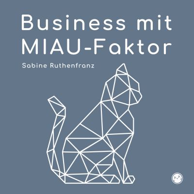 Business mit MIAU-Faktor