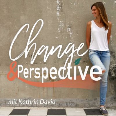 Change & Perspective – Nachhaltigkeit neu gedacht