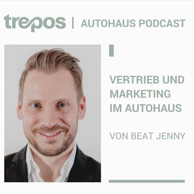 Der Podcast für Vertrieb und Marketing im Autohaus