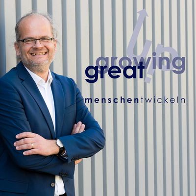 Great Growing Up - Der Podcast für Beziehungskompetenz im Business