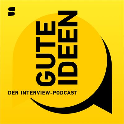 Gute Ideen - Der Interview Podcast von Startnext
