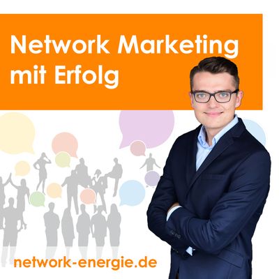 Network Marketing mit Erfolg | MLM | Strukturvertrieb | Empfehlungsmarketing