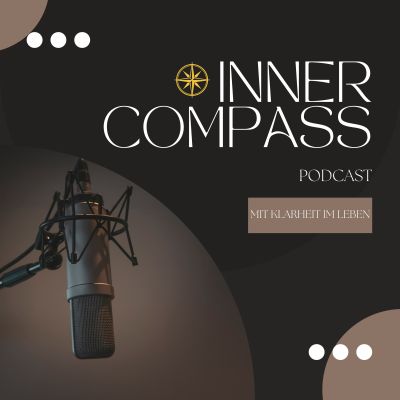 INNER COMPASS - Mit Klarheit im Leben