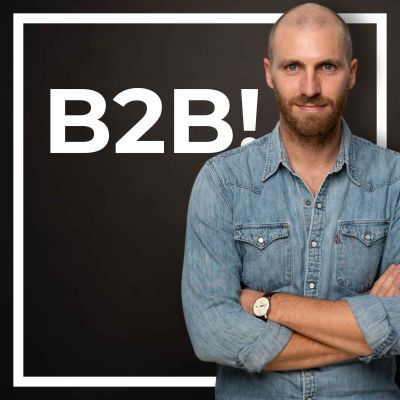 B2B! Marketing Podcast