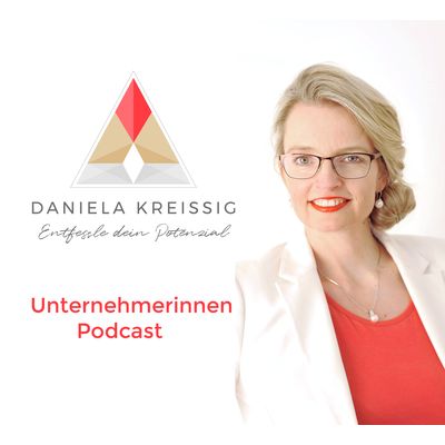 Unternehmerinnen-Podcast - Karriere und bessere Sichtbarkeit durch geschicktes Eigenmarketing