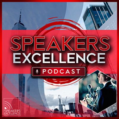 Speakers Excellence Podcast