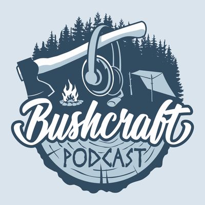 Bushcraft Podcast