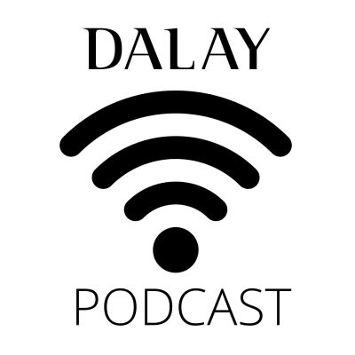 Dalay Podcast