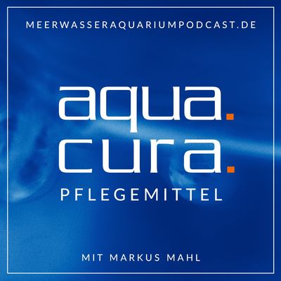 DER Meerwasseraquariumpodcast mit Markus Mahl