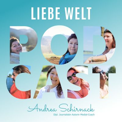 Der Liebe-Welt-Podcast