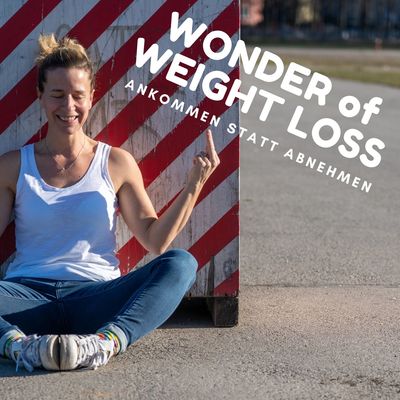 WONDER OF WEIGHT LOSS: Eine Reise zu dir selbst