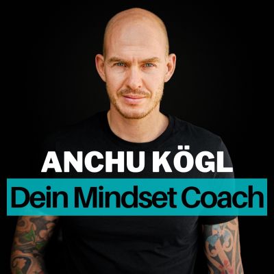 Anchu Kögl – Dein Mindset Coach