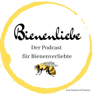 Bienenliebe - der Podcast für Bienenverliebte